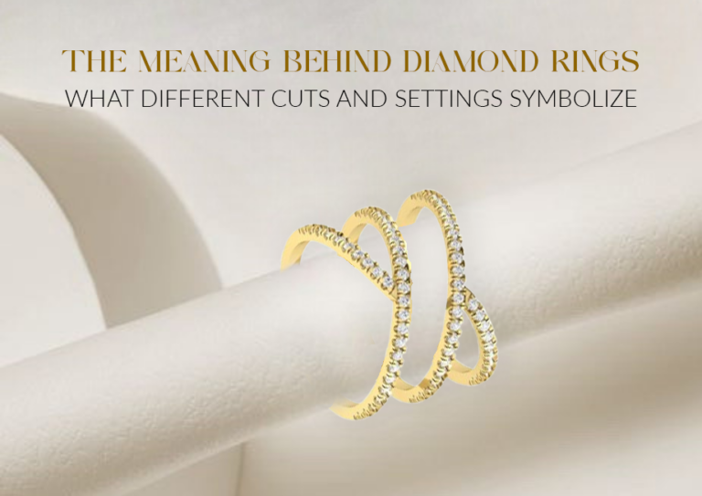 The Meaning Behind Diamond Rings: What Different Cuts and Settings Symbolize