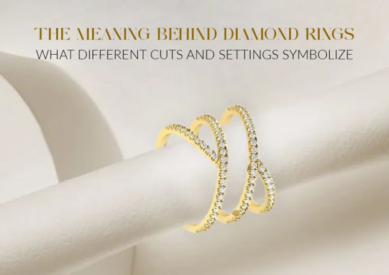 The Meaning Behind Diamond Rings: What Different Cuts and Settings Symbolize
